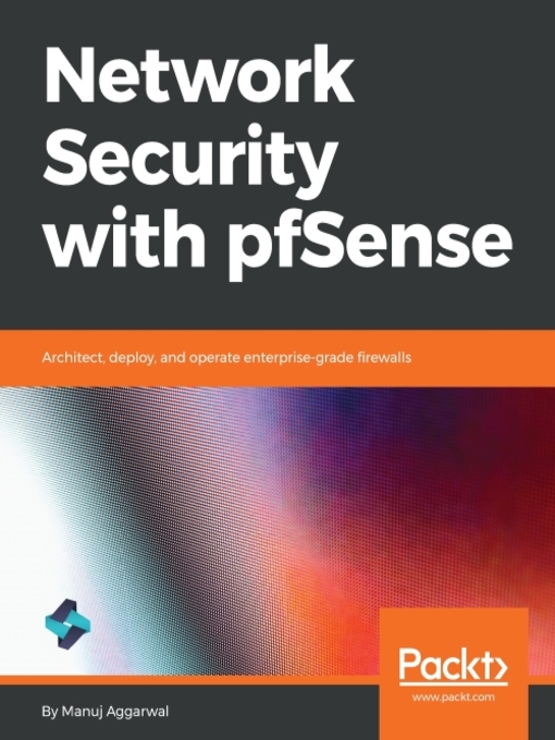 Title details for Network Security with pfSense by Manuj Aggarwal - Wait list